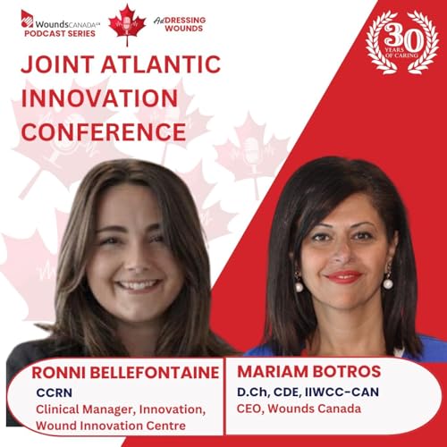 Joint Atlantic Innovation Conference Addressing Wounds Podcast episode