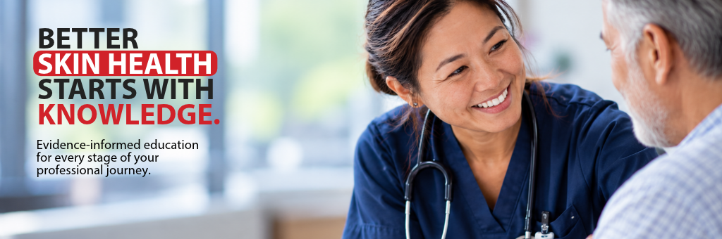 Better Skin Health Starts with Knowledge: Evidence-informed education for every stage of your professional journey.